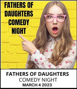 FATHERS OF DAUGHTERS COMEDY SHOW