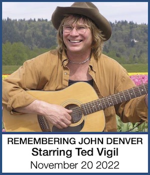 REMEMBERING JOHN DENVER: STARRING TED VIGIL