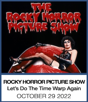 ROCKY HORROR PICTURE SHOW 2022