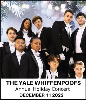 The Yale Whiffenpoofs Holiday Concert 2022