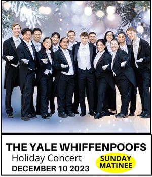 THE YALE WHIFFENPOOFS HOLIDAY CONCERT 2023
